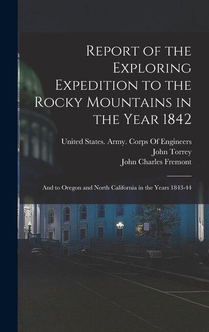 Front cover_Report of the Exploring Expedition to the Rocky Mountains in the Year 1842
