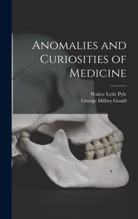Couverture_Anomalies and Curiosities of Medicine