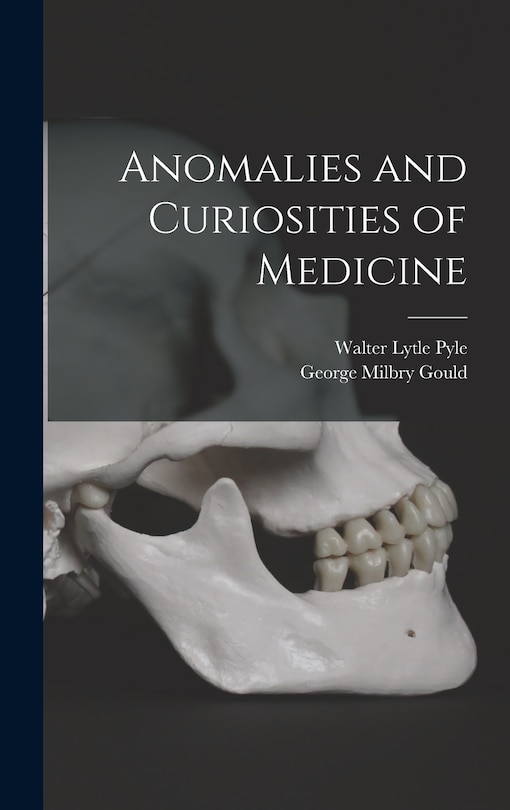 Couverture_Anomalies and Curiosities of Medicine