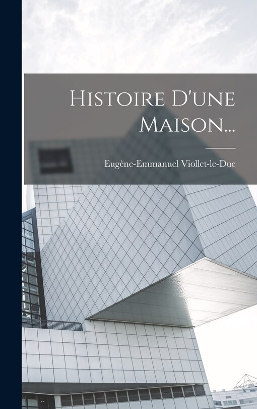 Couverture_Histoire D'une Maison...