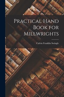 Front cover_Practical Hand Book for Millwrights