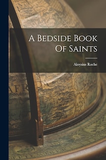 A Bedside Book Of Saints