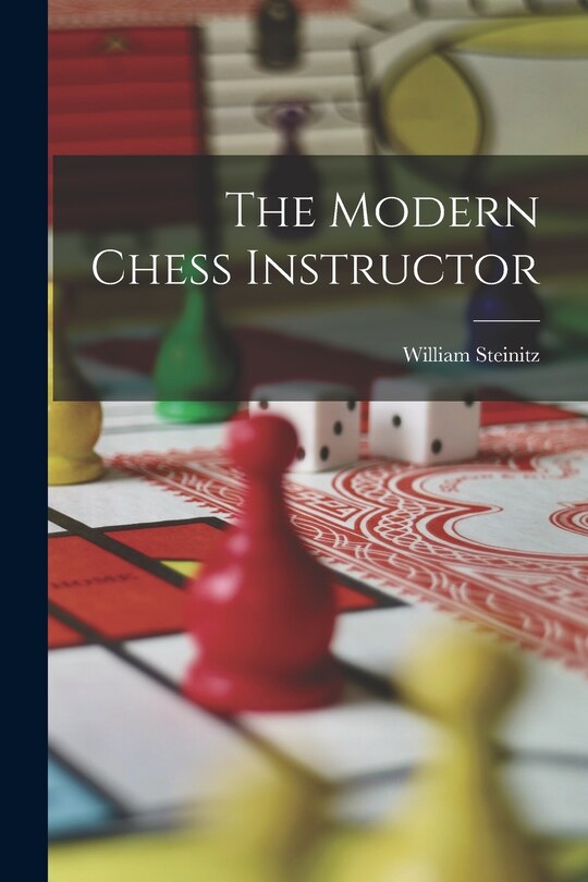 Couverture_The Modern Chess Instructor
