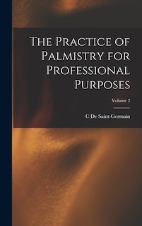 Front cover_The Practice of Palmistry for Professional Purposes; Volume 2