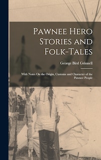 Couverture_Pawnee Hero Stories and Folk-Tales