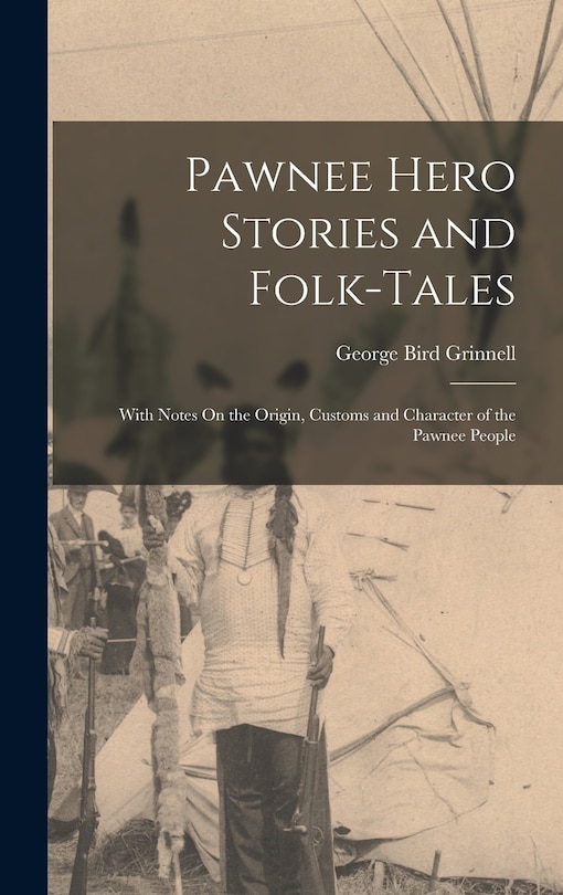 Couverture_Pawnee Hero Stories and Folk-Tales