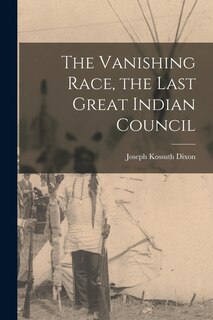 Front cover_The Vanishing Race, the Last Great Indian Council