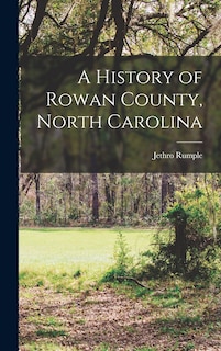 Front cover_A History of Rowan County, North Carolina