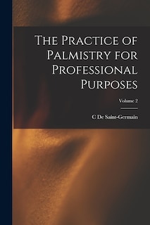 Front cover_The Practice of Palmistry for Professional Purposes; Volume 2