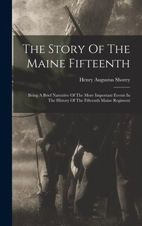 Front cover_The Story Of The Maine Fifteenth