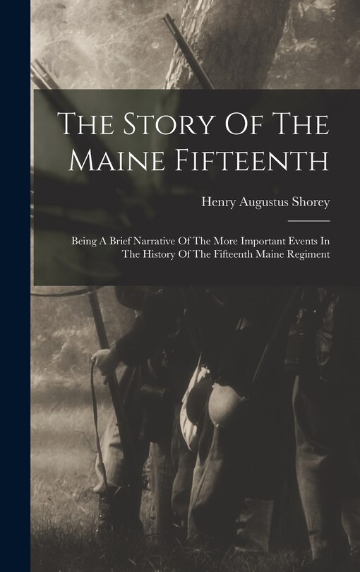 Front cover_The Story Of The Maine Fifteenth