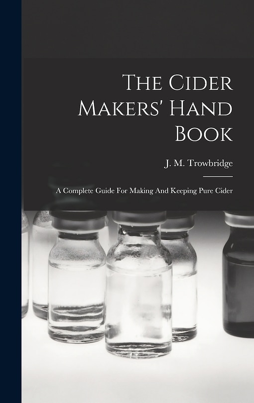 Front cover_The Cider Makers' Hand Book