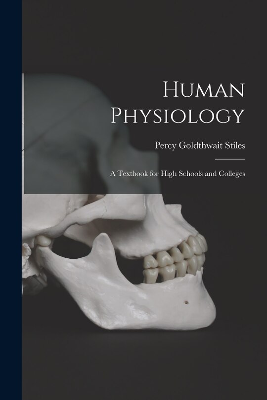 Front cover_Human Physiology; a Textbook for High Schools and Colleges