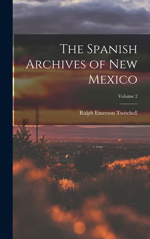 Front cover_The Spanish Archives of New Mexico; Volume 2