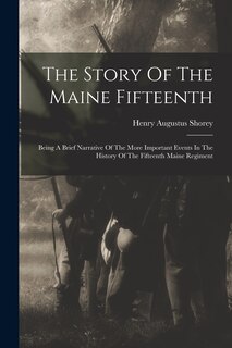 Couverture_The Story Of The Maine Fifteenth