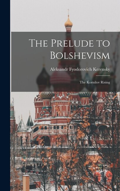 Front cover_The Prelude to Bolshevism