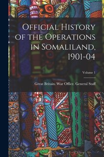 Couverture_Official History of the Operations in Somaliland, 1901-04; Volume 1