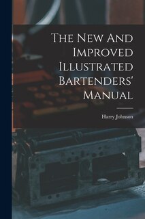 Front cover_The New And Improved Illustrated Bartenders' Manual