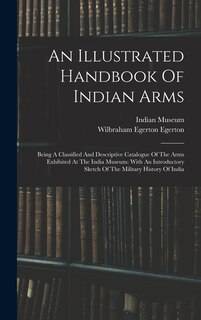 Couverture_An Illustrated Handbook Of Indian Arms