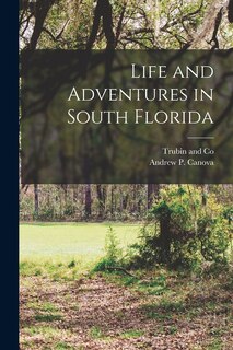 Front cover_Life and Adventures in South Florida