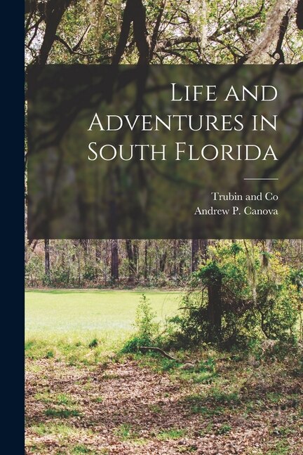 Front cover_Life and Adventures in South Florida