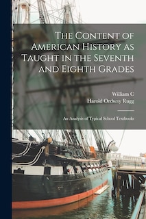 Front cover_The Content of American History as Taught in the Seventh and Eighth Grades; an Analysis of Typical School Textbooks