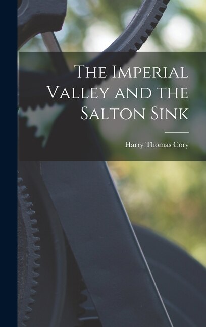Front cover_The Imperial Valley and the Salton Sink