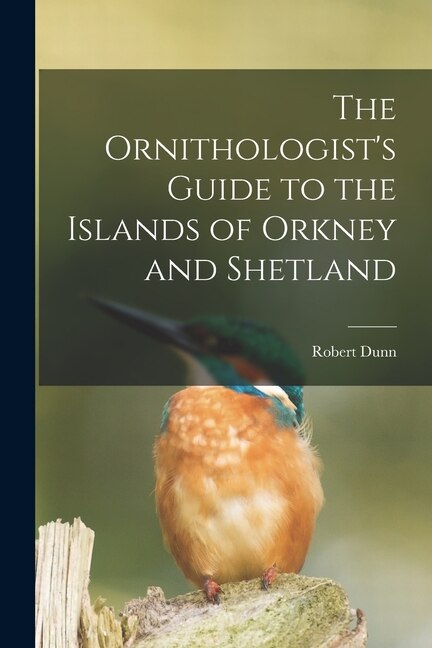Couverture_The Ornithologist's Guide to the Islands of Orkney and Shetland