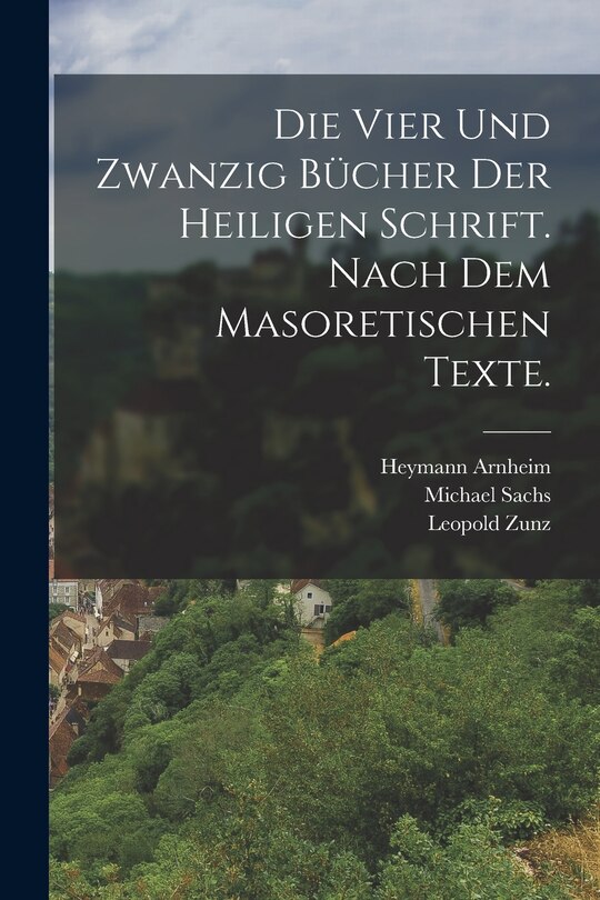 Front cover_Die vier und zwanzig Bücher der heiligen Schrift. Nach dem masoretischen Texte.