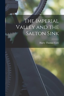 The Imperial Valley and the Salton Sink