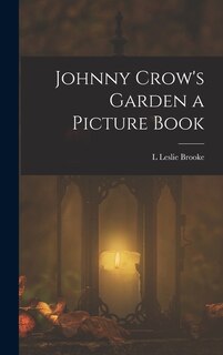 Front cover_Johnny Crow's Garden a Picture Book