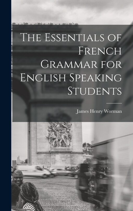 Couverture_The Essentials of French Grammar for English Speaking Students