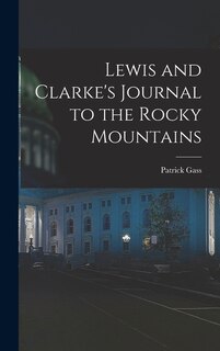 Front cover_Lewis and Clarke's Journal to the Rocky Mountains