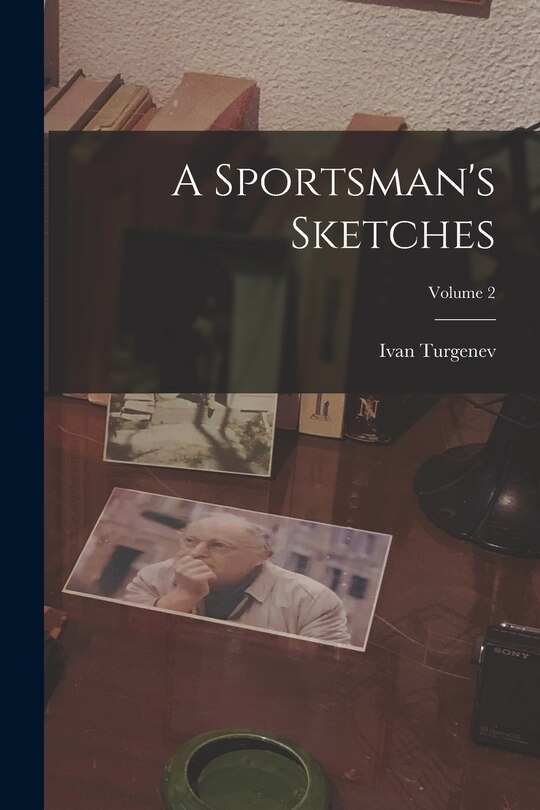 Front cover_A Sportsman's Sketches; Volume 2