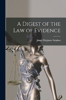 Front cover_A Digest of the Law of Evidence