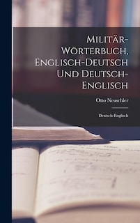 Front cover_Militär-Wörterbuch, Englisch-Deutsch Und Deutsch-Englisch