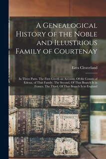 Couverture_A Genealogical History of the Noble and Illustrious Family of Courtenay