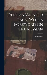 Couverture_Russian Wonder Tales With a Foreword on the Russian
