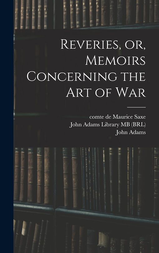 Couverture_Reveries, or, Memoirs Concerning the art of War