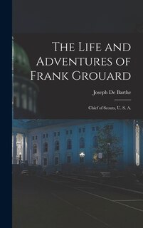 Couverture_The Life and Adventures of Frank Grouard