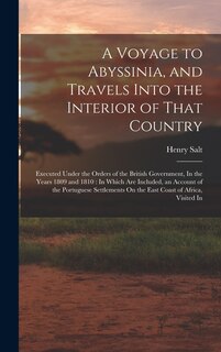 Front cover_A Voyage to Abyssinia, and Travels Into the Interior of That Country