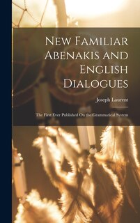 Couverture_New Familiar Abenakis and English Dialogues