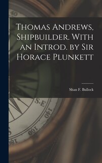 Couverture_Thomas Andrews, Shipbuilder. With an Introd. by Sir Horace Plunkett