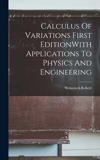 Front cover_Calculus Of Variations First EditionWith Applications To Physics And Engineering