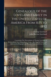 Front cover_Genealogy of the Loveland Family in the United States of America From 1635 to 1892