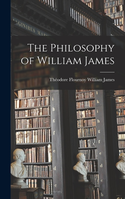 Front cover_The Philosophy of William James