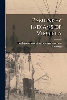 Pamunkey Indians of Virginia