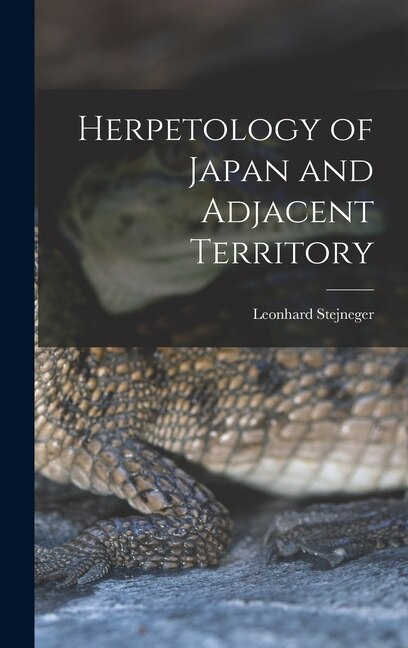 Front cover_Herpetology of Japan and Adjacent Territory