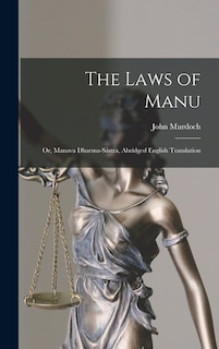 Front cover_The Laws of Manu; or, Manava Dharma-sástra, Abridged English Translation