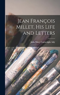 Front cover_Jean François Millet, his Life and Letters